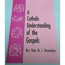 A Catholic Understanding of the Gospel